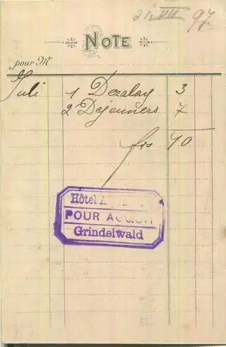Hotel & Pension Alpenruhe - Grindelwald - Propr. U. Bohren-Wettach - rückseitig Note-Rechnung vom 21.VII. 1897