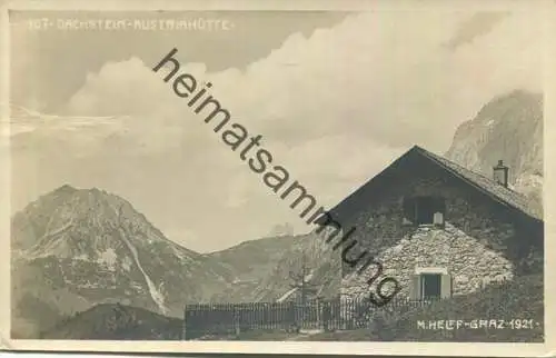 Dachstein - Austriahütte - Foto-AK - Verlag M. Helff Graz 1921 - gel. 1921