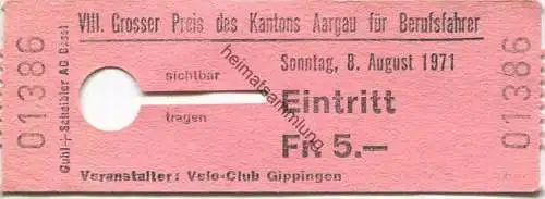 Schweiz - Velo-Club Gippingen 1971 VIII. Grosser Preis des Kantons Aargau für Berufsfahrer - Eintrittskarte
