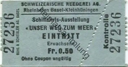 Schweiz - Schweizerische Reederei AG - Rheinhafen Basel-Kleinhüningen - Schiffahrts-Ausstellung "Unser Weg zum Meer" - E