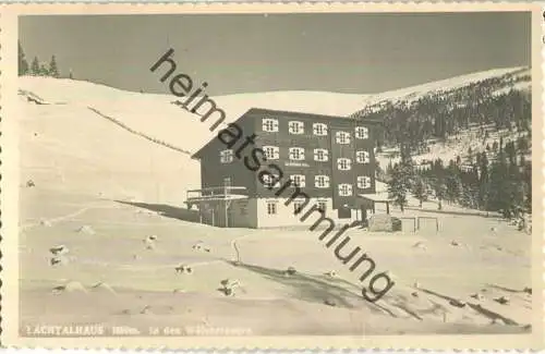 Lachtalhaus in den Wölzertauern - Foto-Ansichtskarte - Verlag Max Mayer Leoben