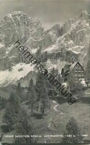 Hoher Dachstein - Ausrtiahütte - Foto-Ansichtskarte - Verlag P. Ledermann Wien