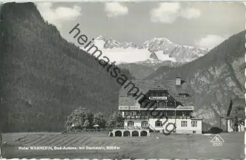 Bad Aussee - Hotel Wasnerin - Foto-Ansichtskarte - Verlag Alfred Gründler Salzburg