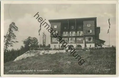 Bürgeralpe - Berghotel und Aussichtsturm - Foto-Ansichtskarte