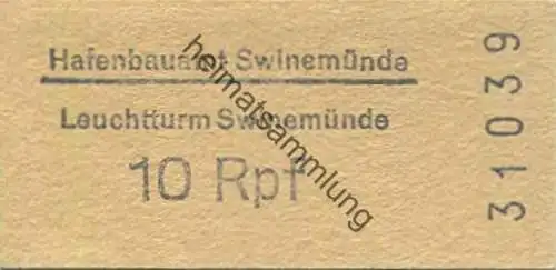 Pommern - Hafenbauamt Swinemünde - Leuchtturm - Eintrittskarte 10Rpf.