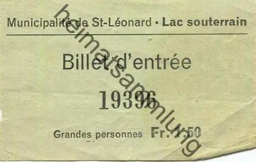 Schweiz - St. Léonard - Lac souterrain - Eintrittskarte