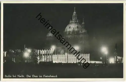 Berlin bei Nacht - Der Dom im Festschmuck 1936 - Foto-Ansichtskarte - Verlag W. St. B.