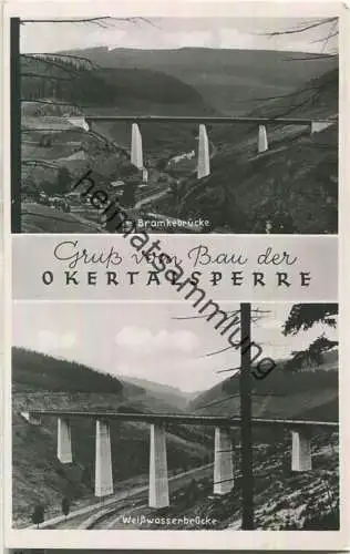 Gruss vom Bau der Okertalsperre - Bramkebrücke - Weisswasserbrücke - Foto-Ansichtskarte - Lux-Bildkarten-Verlag Hannover