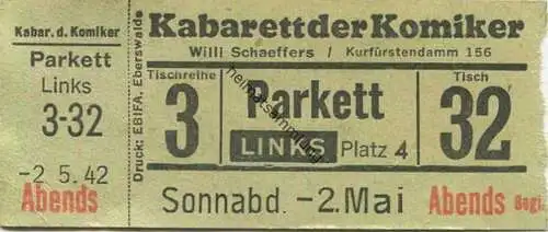 Deutschland - Kabarett der Komiker - Willi Schaeffers - Berlin Kurfürstendamm 156 - Eintrittskarte 1942