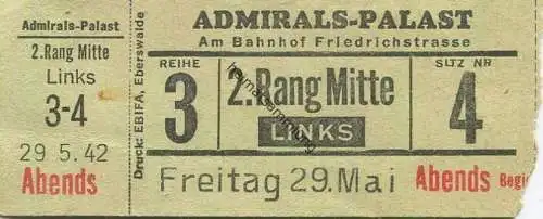 Deutschland - Berlin Admirals-Palast am Bahnhof Friedrichstrasse - Eintrittskarte 1942