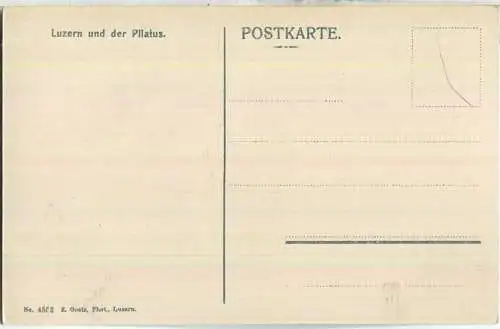 Luzern und der Pilatus - Verlag E. Goetz Luzern