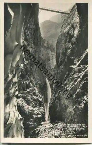 Höllentalklamm mit Wasserfall und hoher Brücke - Foto-Ansichtskarte - Verlag Hans Huber Garmisch-Partenkirchen