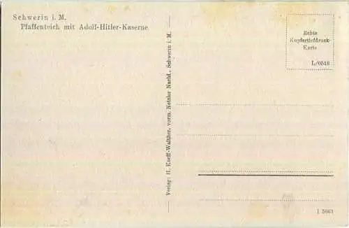 Schwerin - Pfaffenteich mit Adolf-Hitler-Kaserne - Verlag H. Korff-Walther vorm. Netzler Schwerin