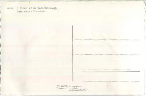 L' Illsee et le Waschseewji - Bietschhorn - Brunethorn - Foto-Ansichtskarte - Verlag E. Gyger Adelboden