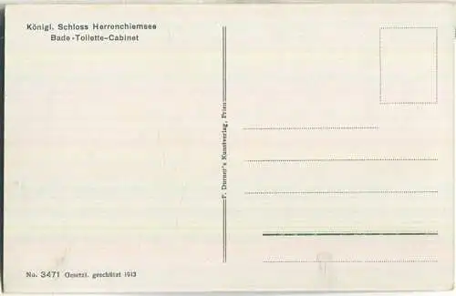 Königliches Schloss Herrenchiemsee - Bade-Toilette-Cabinet - F. Durner's Kunstverlag Prien 1913