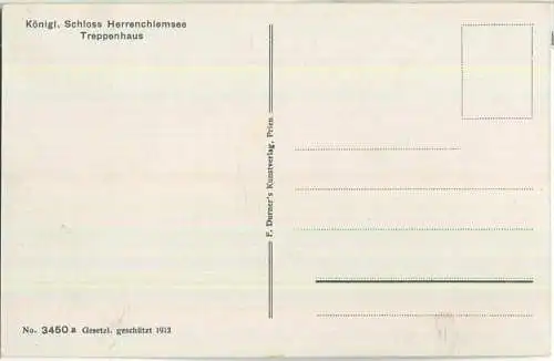 Königliches Schloss Herrenchiemsee - Treppenhaus - F. Durner's Kunstverlag Prien 1913