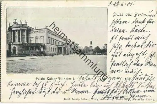 Berlin - Palais Kaiser Wilhelm I. - Verlag Jacob Knoop Söhne Weingrosshandlung Berlin