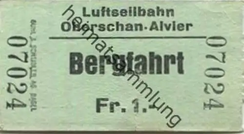 Schweiz - Luftseilbahn Oberschan Alvier - Bergfahrt - Fahrschein Fr. 1.-