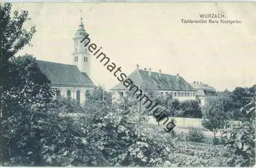 Wurzach - Töchterinstitut Maria Rosengarten - Verlag Alois Weibel Wurzach