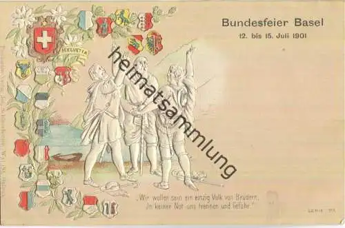 Bundesfeier Basel 12. bis 15. Juli 1901 - Wir wollen sein ein einig Volk von Brüdern... - Verlag Jos. Schönenberger Wyl