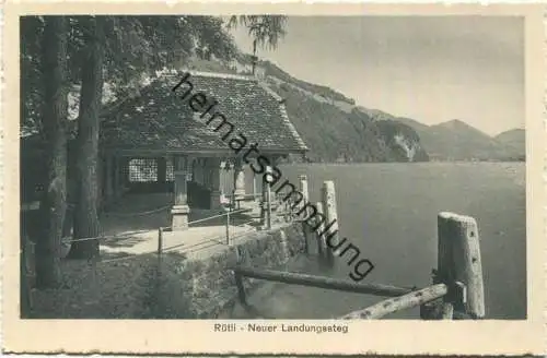 Rütli - Neuer Landungssteg - Edition Photoglob Zürich