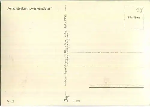Arno Breker - Verwundeter - Film Foto Verlag Berlin Nr. 32