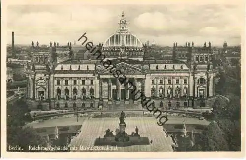 Berlin - Reichstagsgebäude - Bismarckdenkmal - Foto-AK 30er Jahre - Verlag I. W. B. Nr. 140
