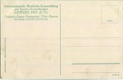 Internationale Baufachausstellung mit Sonderausstellung - Leipzig 1913 - Original Alpen Restaurant Ober Bayern