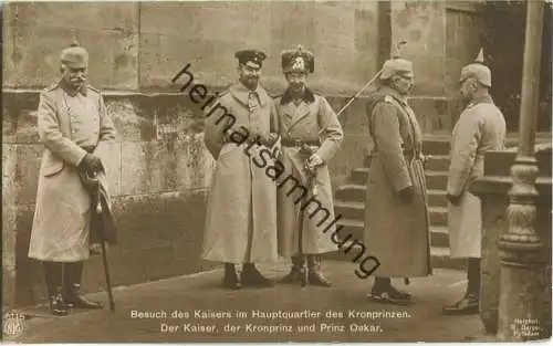 Besuch des Kaisers im Hauptquartier des Kronprinzen - Der Kaiser - Kronprinz und Prinz Oskar - Phot. G. Berger Potsdam