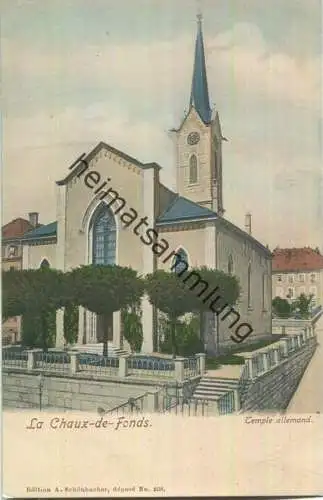 La Chaux-de-Fonds - Temple allemand - Edition A. Schönbucher ca. 1900