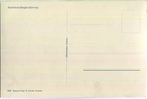 Gotthard-Hospiz - Foto-Ansichtskarte - Verlag E. Goetz Luzern