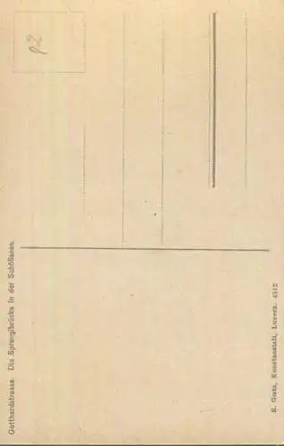 Sprengibrücke in den Schöllenen - Verlag E. Goetz Luzern