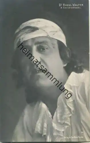 Dr. Raoul Walter - Cavaradossi - Deutsch-Österreichischer Opernsänger (Tenor) - Verlag Jos. Paul Böhm München