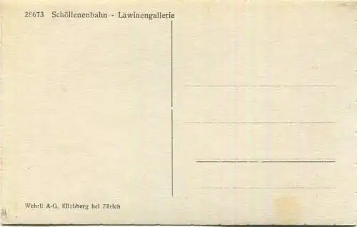 Schöllenenbahn - Lawinengalerie - Foto-AK - Verlag Wehrli AK Kilchberg