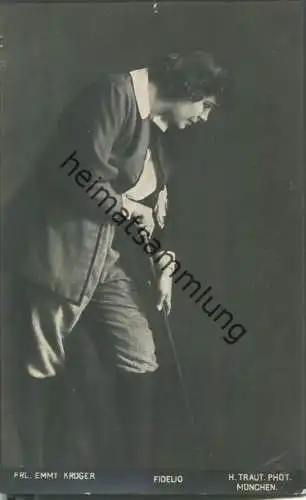 Emmy Krüger - Fidelio - Deutsche  Opernsängerin (Sopran) - Verlag H. Traut München