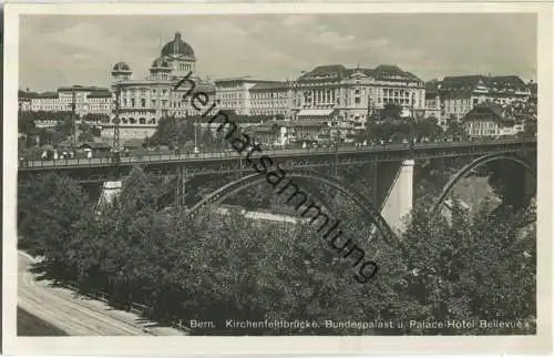 Bern - Kirchenfeldbrücke - Bundespalast und Palace Hotel Bellevue - Edition Photoglob Zürich 30er Jahre