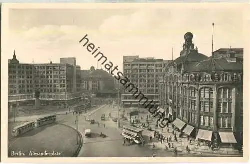 Berlin - Alexanderplatz - Strassenbahn - Foto-AK 30er Jahre - Verlag Georg Stilke Berlin