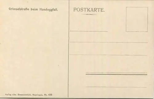 Grimselstrasse beim Handeggfall - Verlag Chr. Brennenstuhl Meyringen