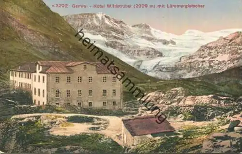 Gemmi - Hotel Wildstrubel mit Lämmergletscher - Edition Photoglob Zürich