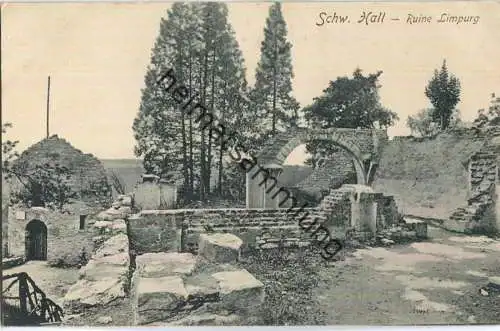 Schwäbisch Hall - Ruine Limpurg - Verlag Reinicke & Rubin Magdeburg 1907