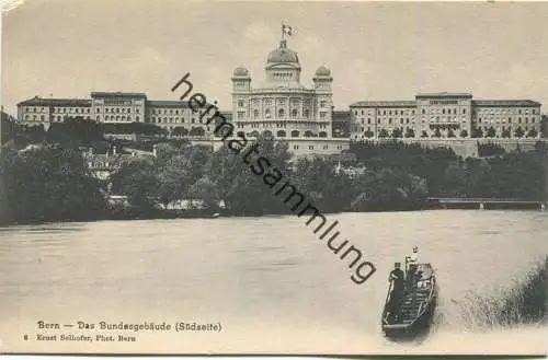 Bern - Das Bundesgebäude - Südseite - Verlag Ernst Selhofer Bern