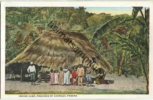 Panama - Indian Camp - Province of Chiriqui - Verlag Royal India K. H. Shahani Panama