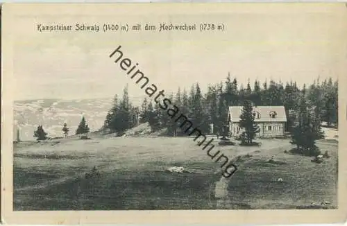 Kampsteiner Schwaig mit dem Hochwechsel - Verlag A. Pelnitschar Aspang