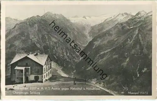 Wildkogelhaus gegen Habachtal und Habachkees - Oberpinzgau - Foto-Ansichtskarte - Verlag Schöllhorn & Co. Innsbruck