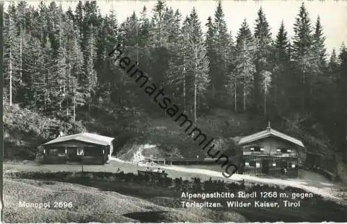 Alpengasthütte Riedl gegen Törispitzen - Wilder Kaiser - Foto-Ansichtskarte - Verlag Schöllhorn & Co. Innsbruck