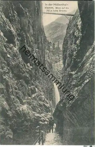 In der Höllenthalklamm - Blick auf die 70m hohe Brücke - Verlag B. Johannes (Max Beckert) Partenkirchen-Garmisch