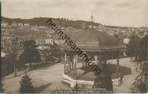 La Chaux-de-Fonds - Le Pavillon de musique au Parc des Cretets - Edition Perrochet & David La Chaux-de-Fonds