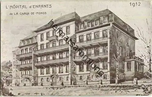 La Chaux-de-Fonds L' Hopital d'enfants 1912 - Edition Courvoisier Chaux-de-Fonds
