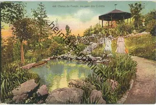 Chaux-de-Fonds - Au parc des Cretets - Edition Louis Burgy Lausanne