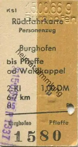 Deutschland - Rückfahrkarte Personenzug Burghofen bis Pieffe od. Waldkappel - Fahrkarte 1966